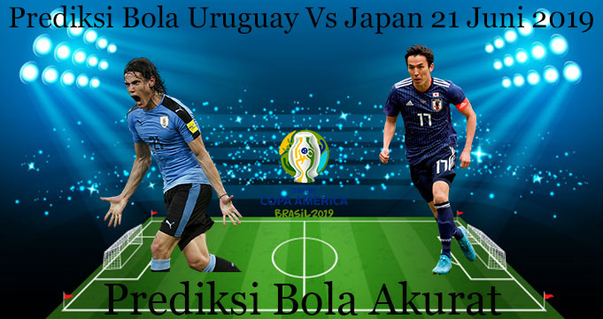 Prediksi Bola Uruguay Vs Japan 21 Juni 2019