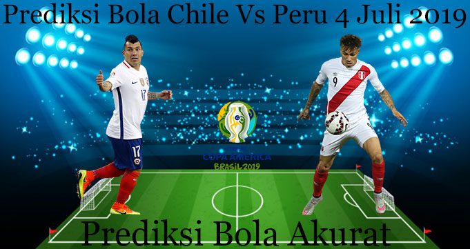 Prediksi Bola Chile Vs Peru 4 Juli 2019