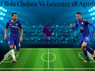 Prediksi Bola Chelsea Vs Leicester 18 Agustus 2019