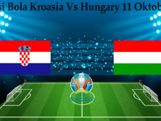 Prediksi Bola Kroasia Vs Hungary 11 Oktober 2019