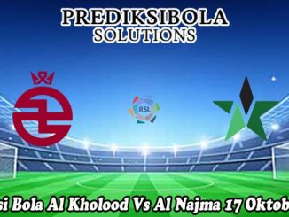Prediksi Bola Al Kholood Vs Al Najma 17 Oktober 2025