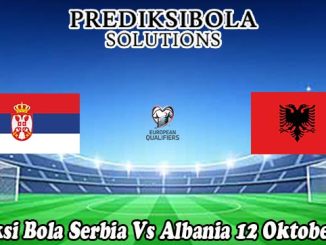 Prediksi Bola Serbia Vs Albania 12 Oktober 2025