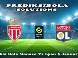 Prediksi Bola Monaco Vs Lyon 3 Januari 2026
