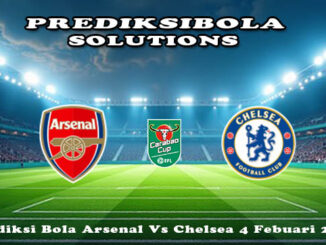 Prediksi Bola Arsenal Vs Chelsea 4 Febuari 2026