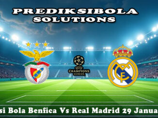 Prediksi Bola Benfica Vs Real Madrid 29 Januari 2026