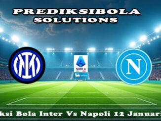 Prediksi Bola Inter Vs Napoli 12 Januari 2026