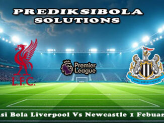 Prediksi Bola Liverpool Vs Newcastle 1 Febuari 2026
