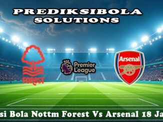 Prediksi Bola Nottm Forest Vs Arsenal 18 Jan 2026