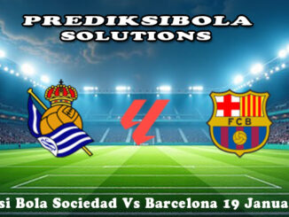 Prediksi Bola Sociedad Vs Barcelona 19 Januari 2026