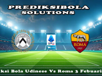 Prediksi Bola Udinese Vs Roma 3 Febuari 2026