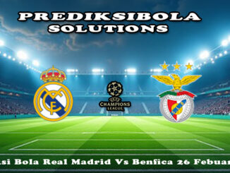 Prediksi Bola Real Madrid Vs Benfica 26 Febuari 2026