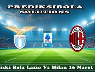 Prediski Bola Lazio Vs Milan 16 Maret 2026
