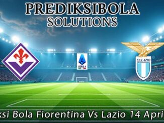 Prediksi Bola Fiorentina Vs Lazio 14 April 2026