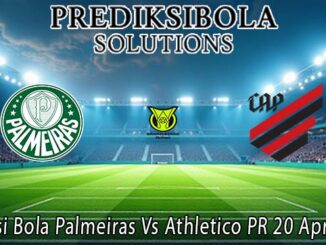 Prediksi Bola Palmeiras Vs Athletico PR 20 April 2026