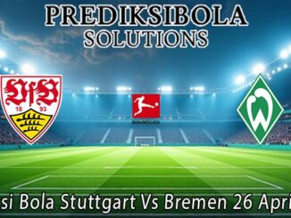 Prediksi Bola Stuttgart Vs Bremen 26 April 2026