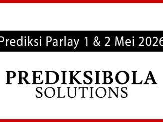 Prediksi Parlay Akurat 1 dan 2 Mei 2026