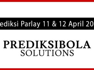 Prediksi Parlay Akurat 11 dan 12 April 2026