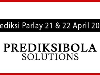 Prediksi Parlay Akurat 21 dan 22 April 2026