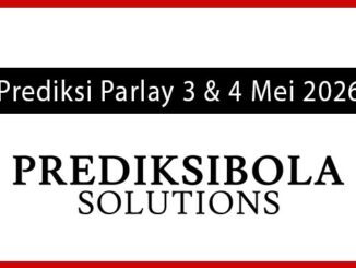 Prediksi Parlay Akurat 3 dan 4 Mei 2026