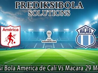 Prediksi Bola America de Cali Vs Macara 29 Mei 2026