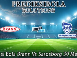 Prediksi Bola Brann Vs Sarpsborg 30 Mei 2026