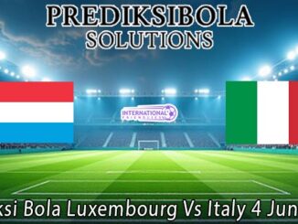 Prediksi Bola Luxembourg Vs Italy 4 Juni 2026