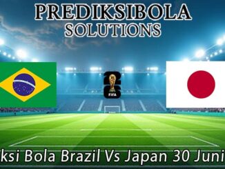 Prediksi Bola Brazil Vs Japan 30 Juni 2026