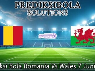 Prediksi Bola Romania Vs Wales 7 Juni 2026