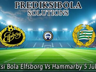 Prediksi Bola Elfsborg Vs Hammarby 5 Juli 2026