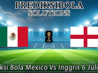 Prediksi Bola Mexico Vs Inggris 6 Juli 2026