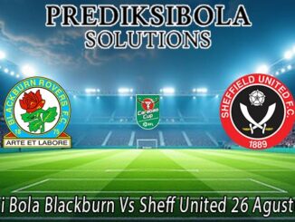 Prediksi Bola Blackburn Vs Sheff United 26 Agustus 2026
