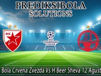 Prediksi Bola Crvena Zvezda Vs H Beer Sheva 12 Agustus 2026