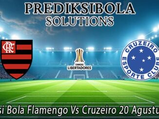 Prediksi Bola Flamengo Vs Cruzeiro 20 Agustus 2026