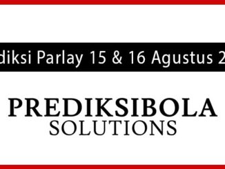 Prediksi Parlay Akurat 15 dan 16 Agustus 2026