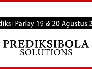 Prediksi Parlay Akurat 19 dan 20 Agustus 2026