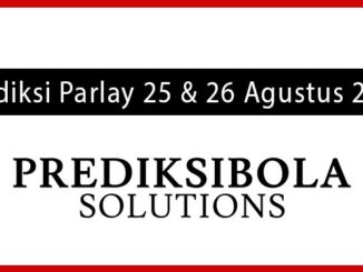 Prediksi Parlay Akurat 25 dan 26 Agustus 2026