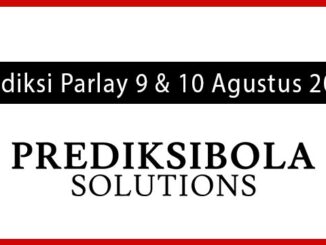 Prediksi Parlay Akurat 9 dan 10 Agustus 2026