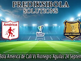 Prediksi Bola America de Cali Vs Rionegro Aguilas 24 September 2026