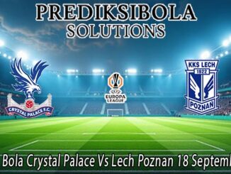 Prediksi Bola Crystal Palace Vs Lech Poznan 18 September 2026