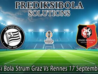 Prediksi Bola Strum Graz Vs Rennes 17 September 2026